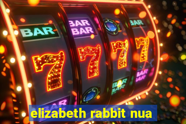 elizabeth rabbit nua